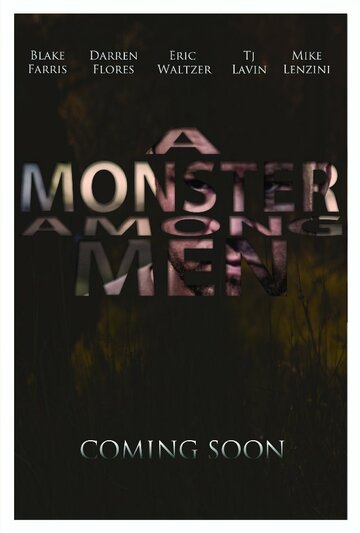 A Monster Among Men (2013)